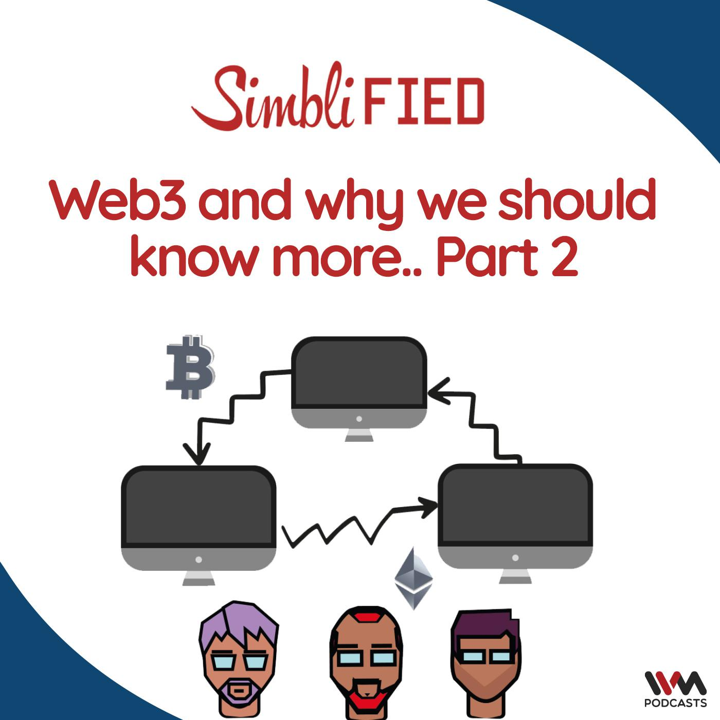 Web3 and why we should know more.. Part 2