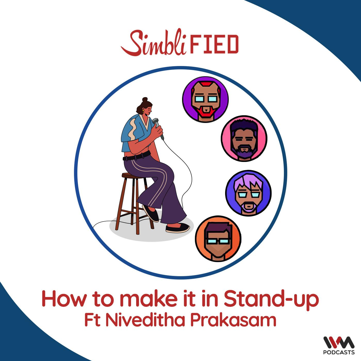 How to make it in Stand-up ft Niveditha Prakasam