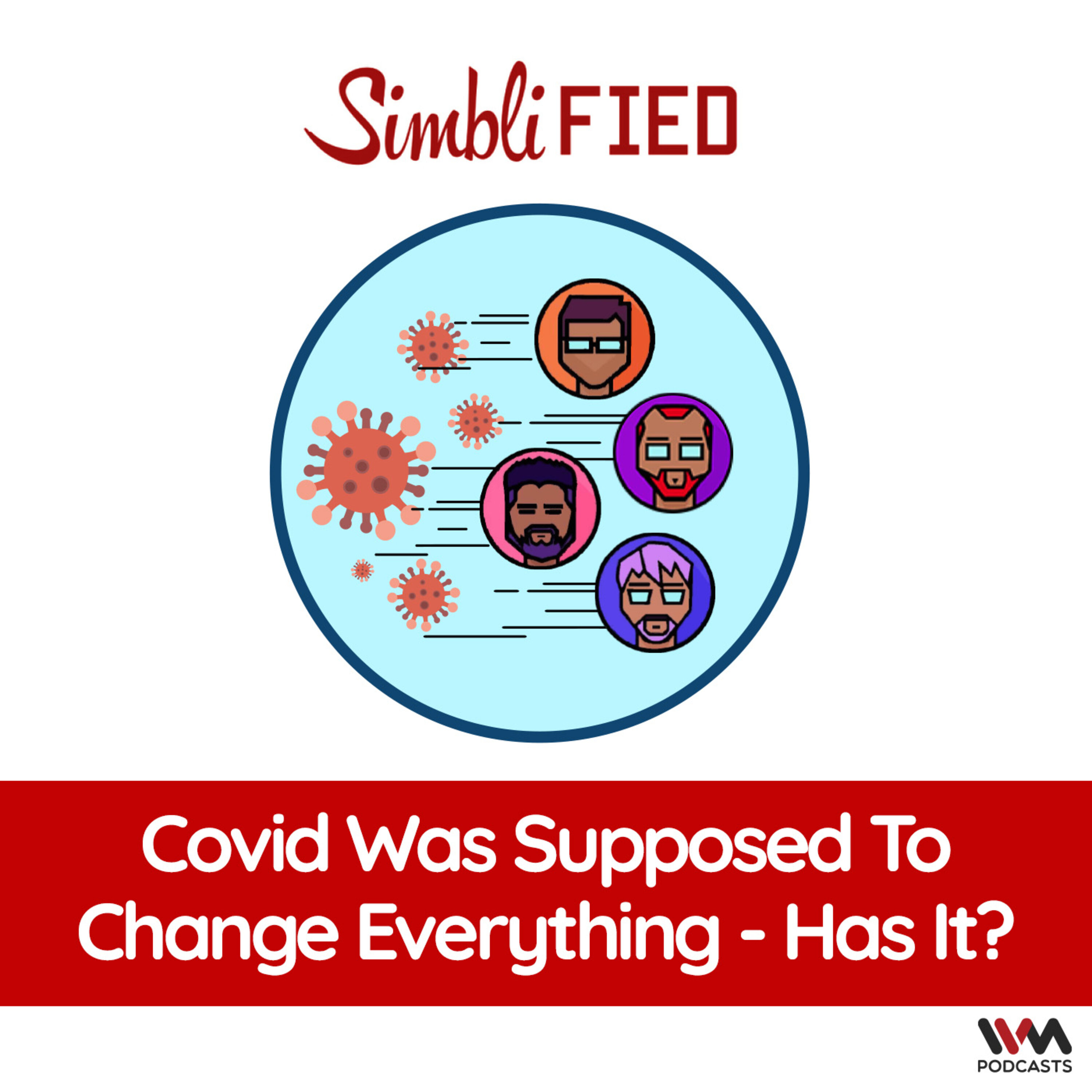 Covid was supposed to change everything - has it?