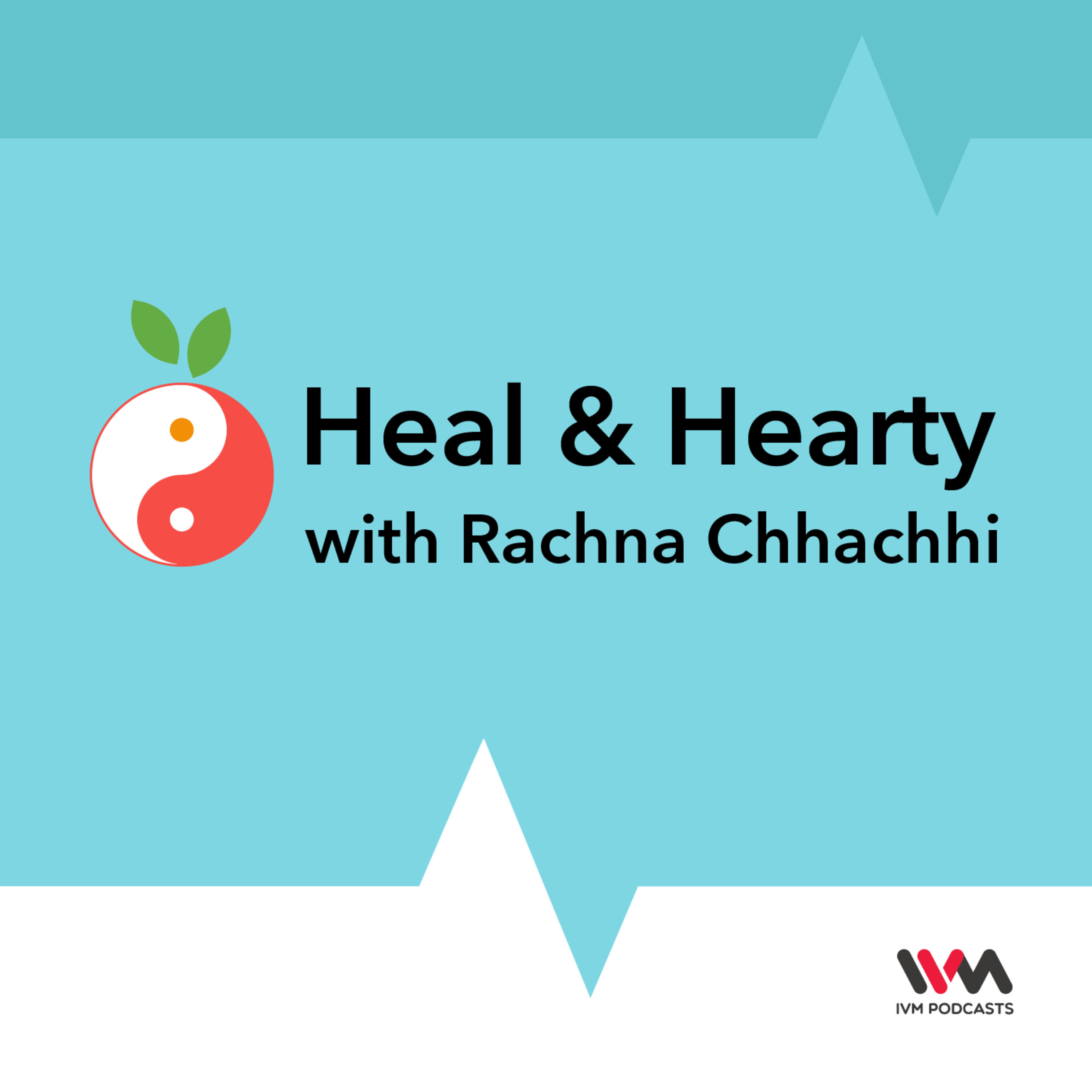 Ep. 00: Introduction to Heal & Hearty Ep. 00: Introduction to Heal & Hearty