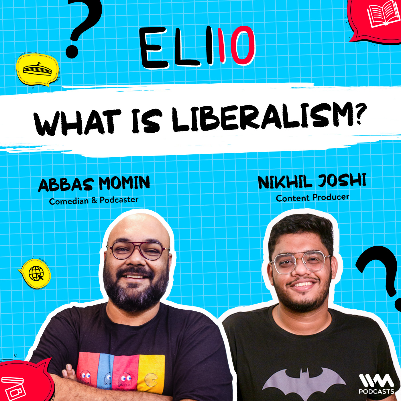 What is liberalism? Ft. Abbas Momin & Nikhil Joshi