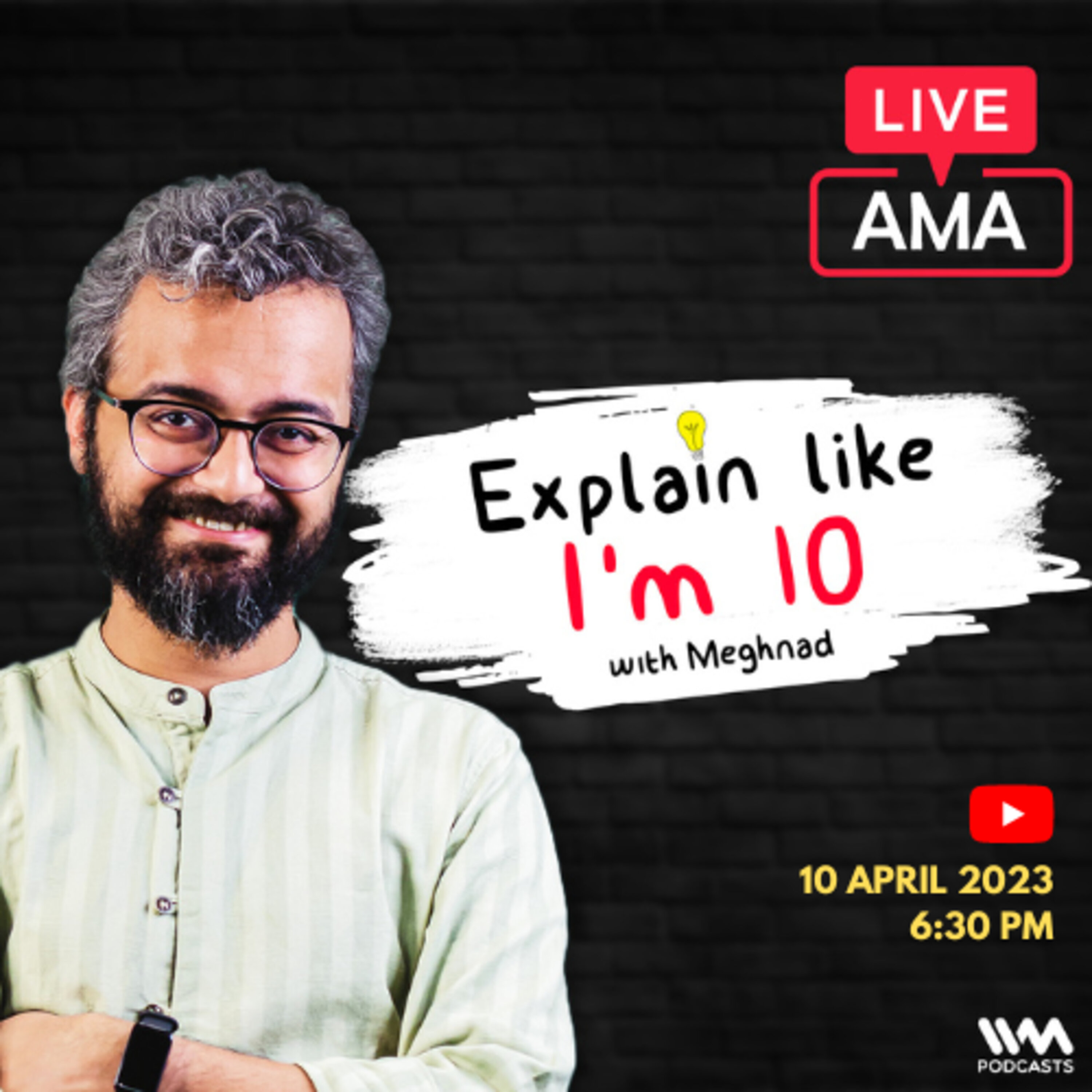 Ask Me Anything ft. Host Meghnad S | Explain Like I'm 10