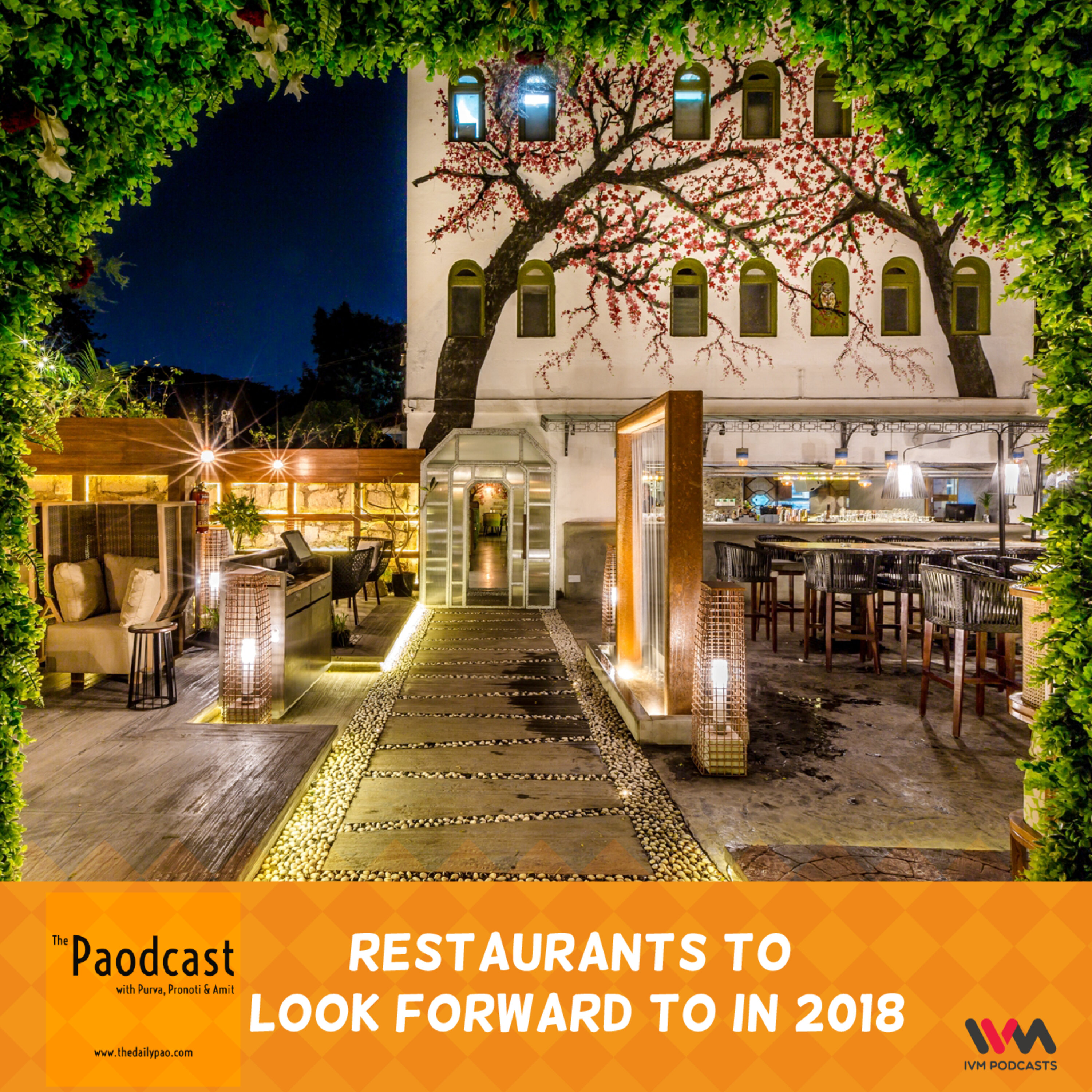 Ep. 100: Restaurants To Look Forward To In 2018