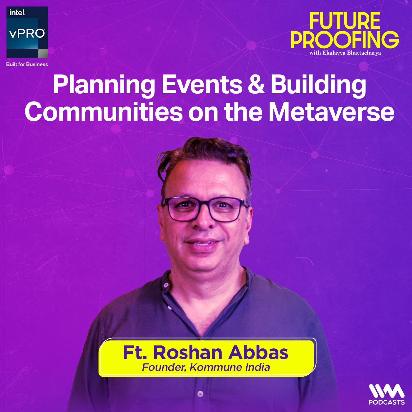 Planning Events & Building Communities on the Metaverse with Roshan Abbas