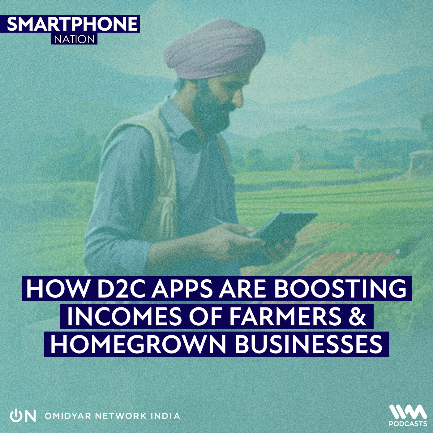 How D2C Apps are Boosting Incomes of Farmers & Homegrown Businesses episode artwork