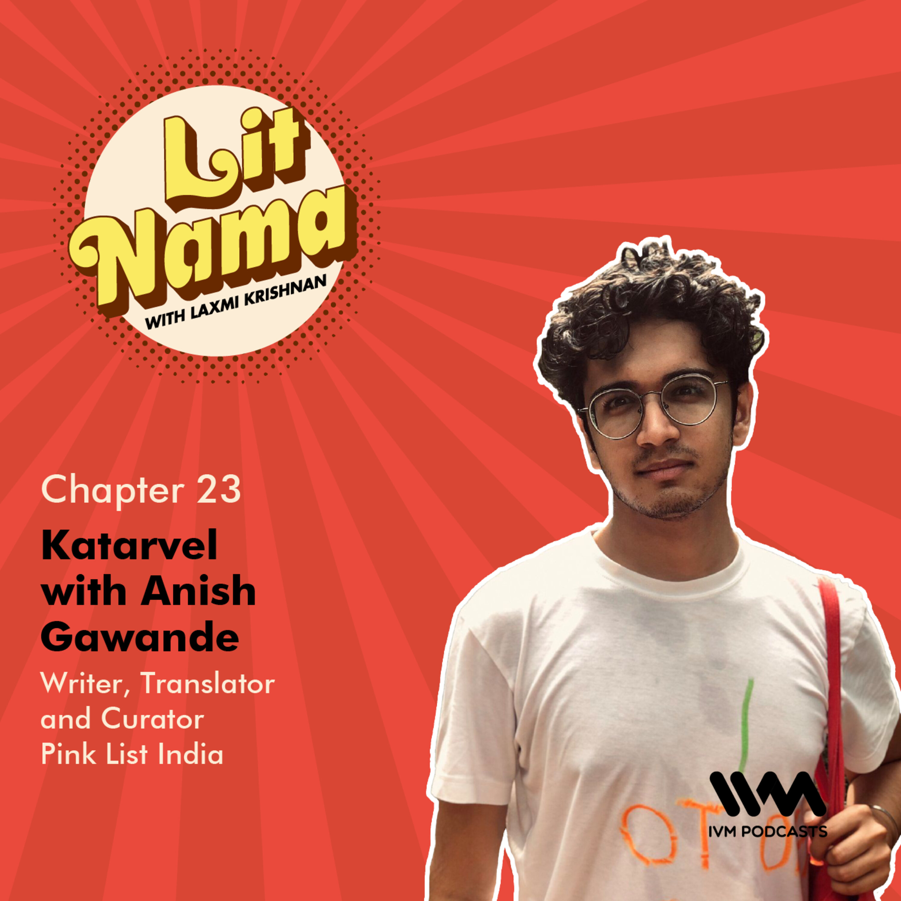 Chapter. 23: Katarvel with Anish Gawande