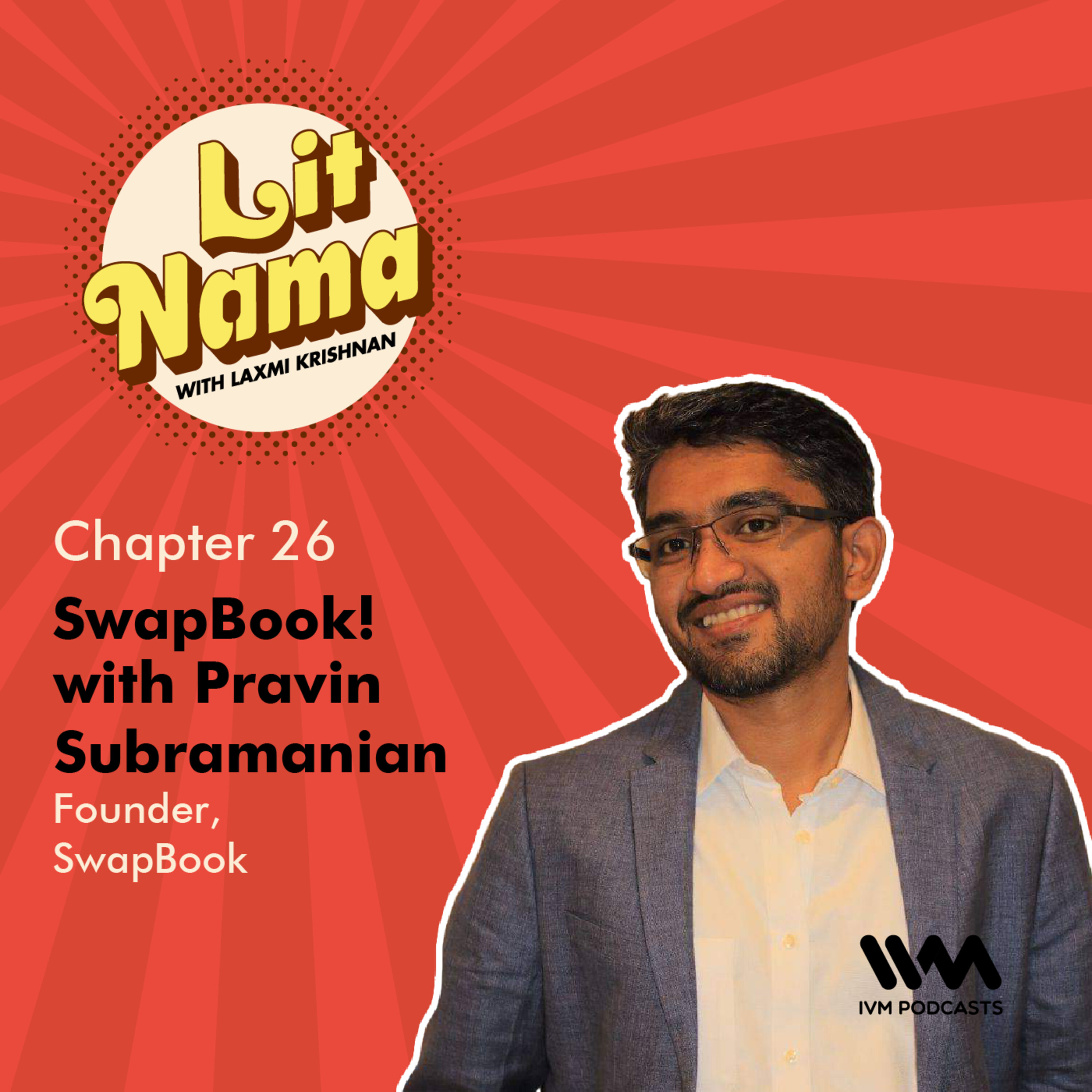 Chapter. 26: SwapBook! with Pravin Subramanian