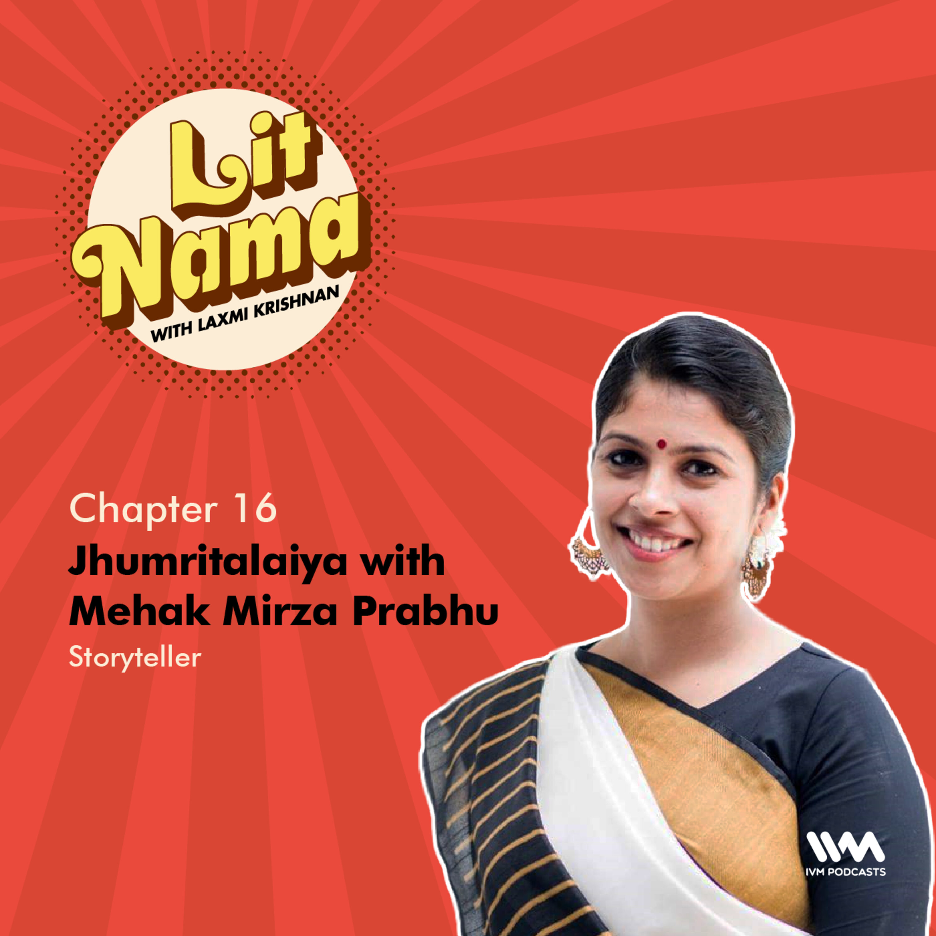 Chapter. 16: Jhumritalaiya with Mehak Mirza Prabhu