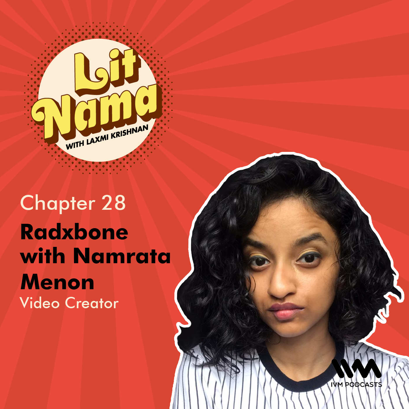 Chapter. 28: Radxbone with Namrata Menon
