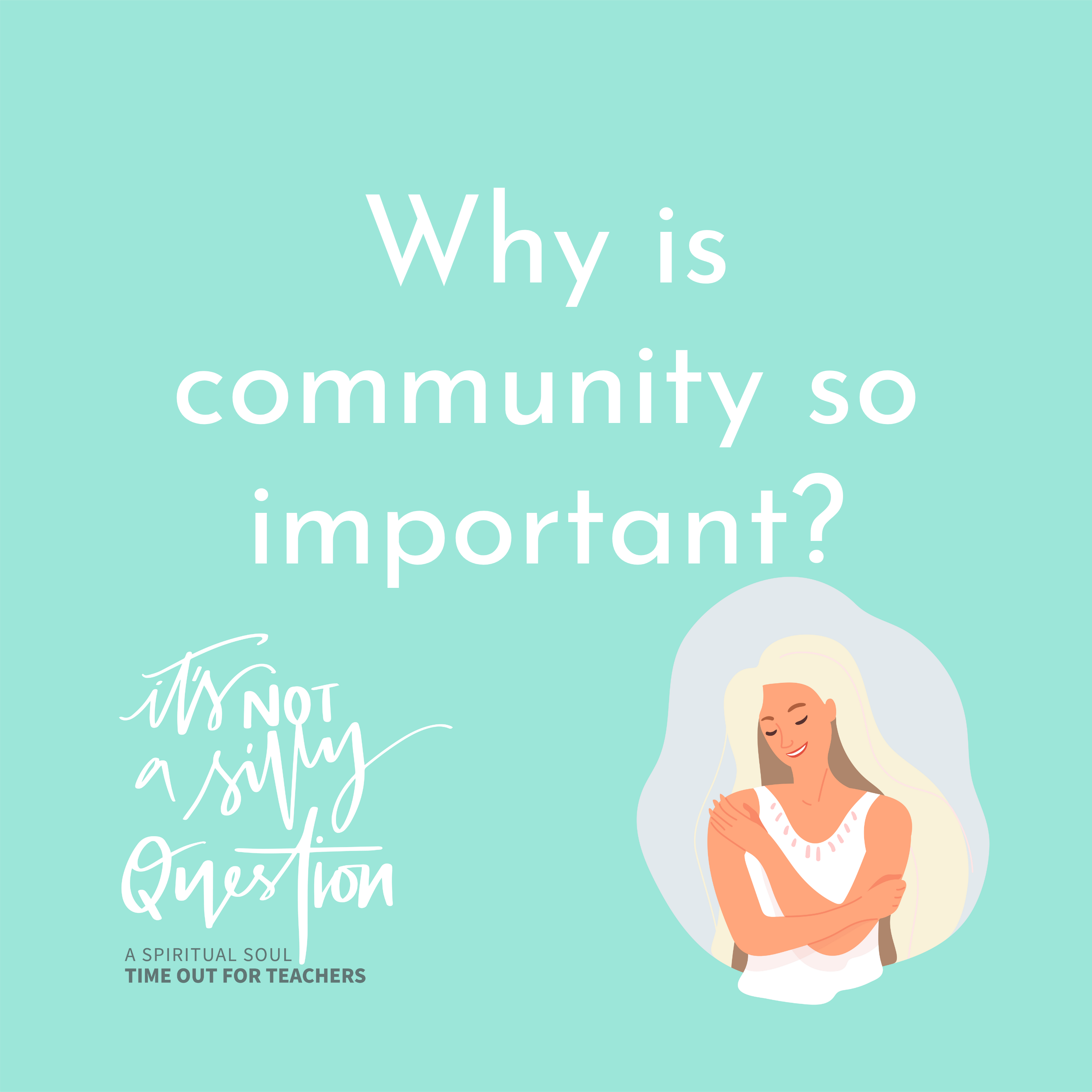 Why is community so important?