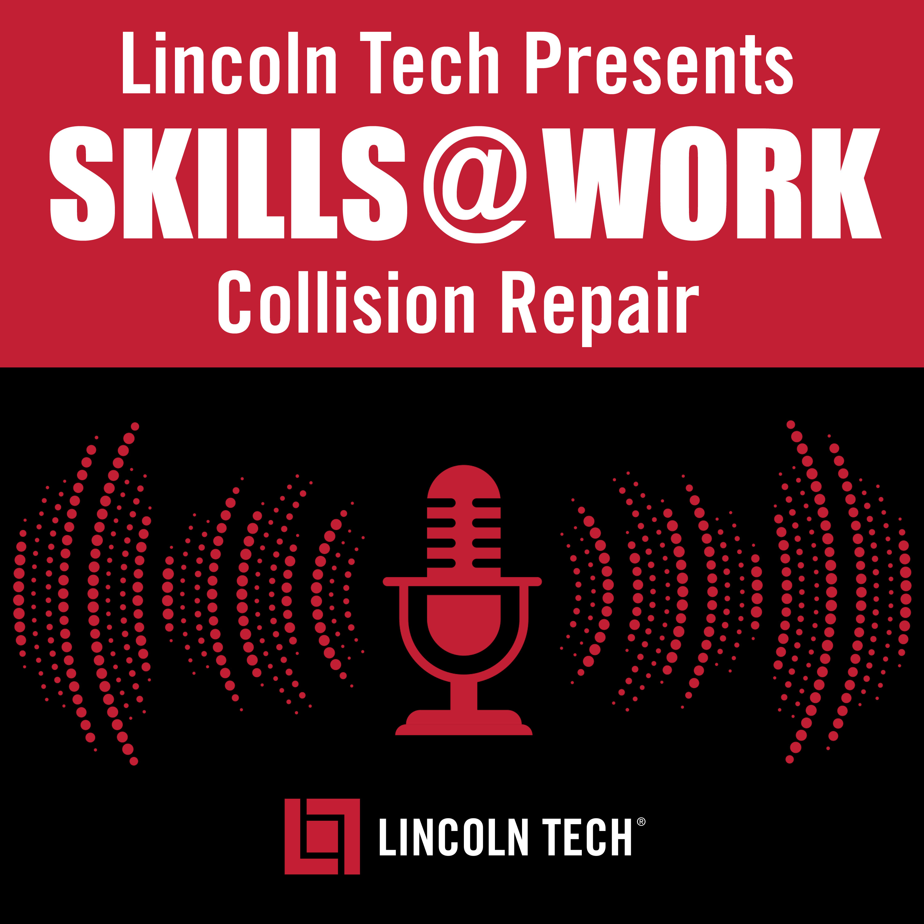 Skills @ Work: Collision Repair and Refinishing