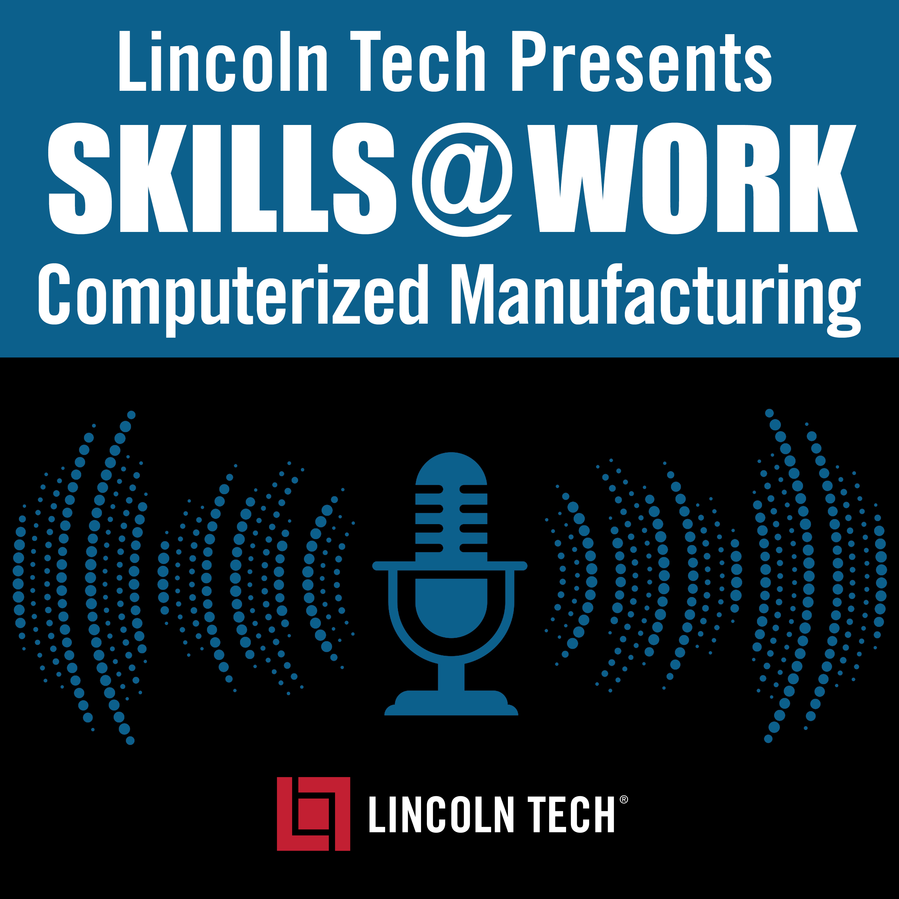 Skills @ Work: Computerized Manufacturing