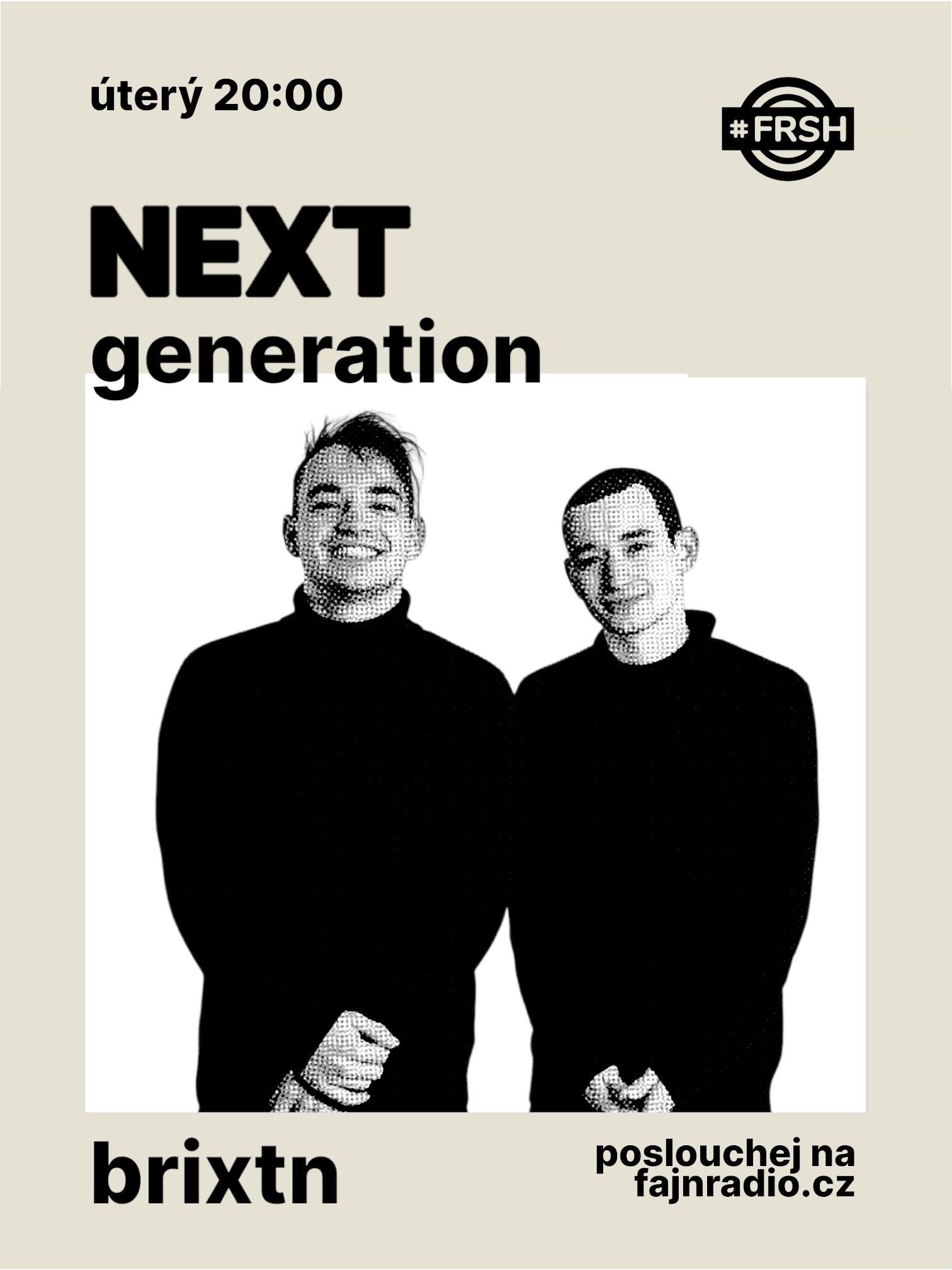 NEXT GENERATION - BRIXTON Episode 008