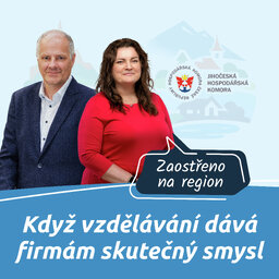 5. díl - Jihočeská hospodářská komora - Když vzdělávání dává firmám skutečný smysl