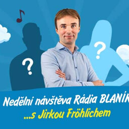 Nedělní návštěva Rádia BLANÍK s Jirkou Fröhlichem - Andrea Kheilová