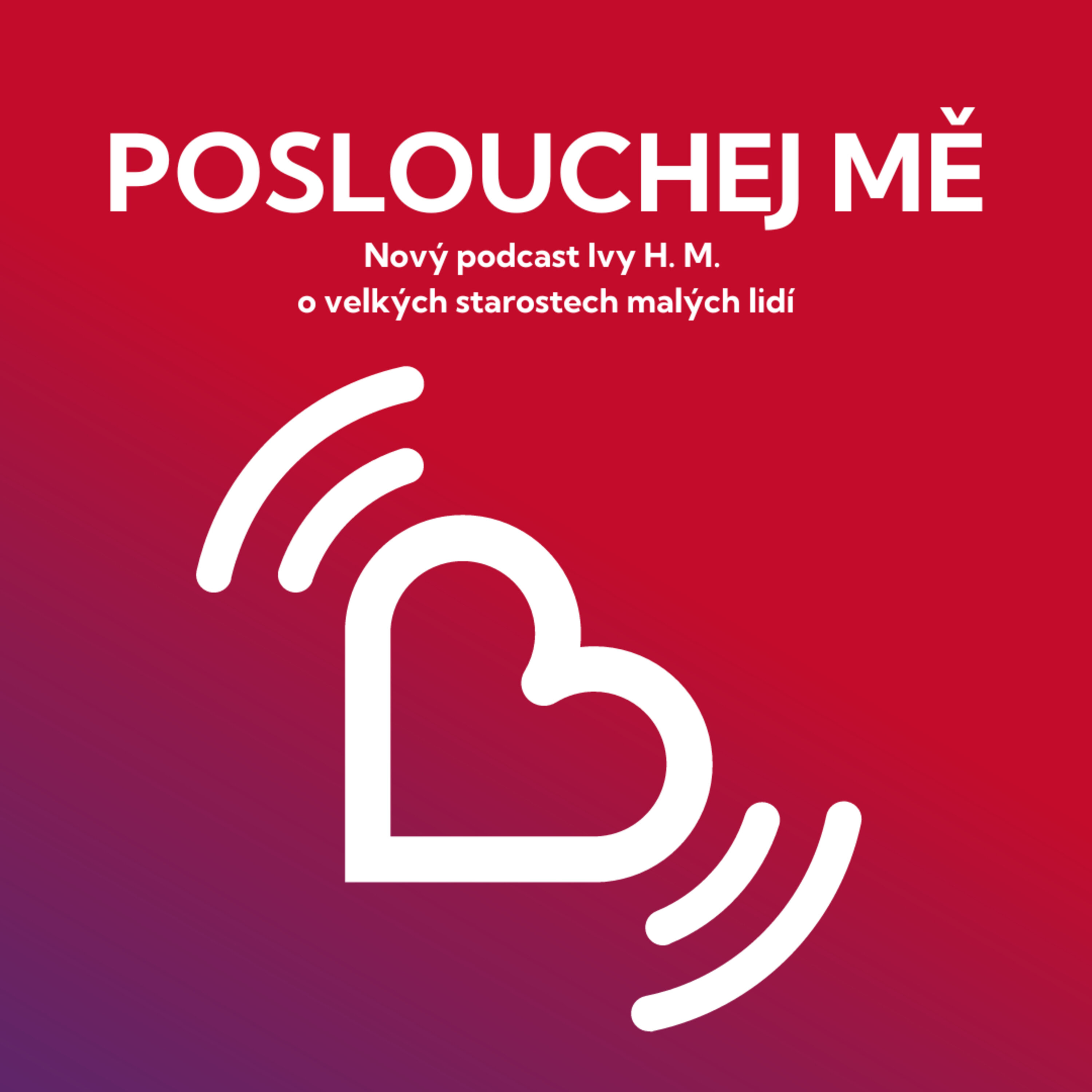 Poslouchej mě