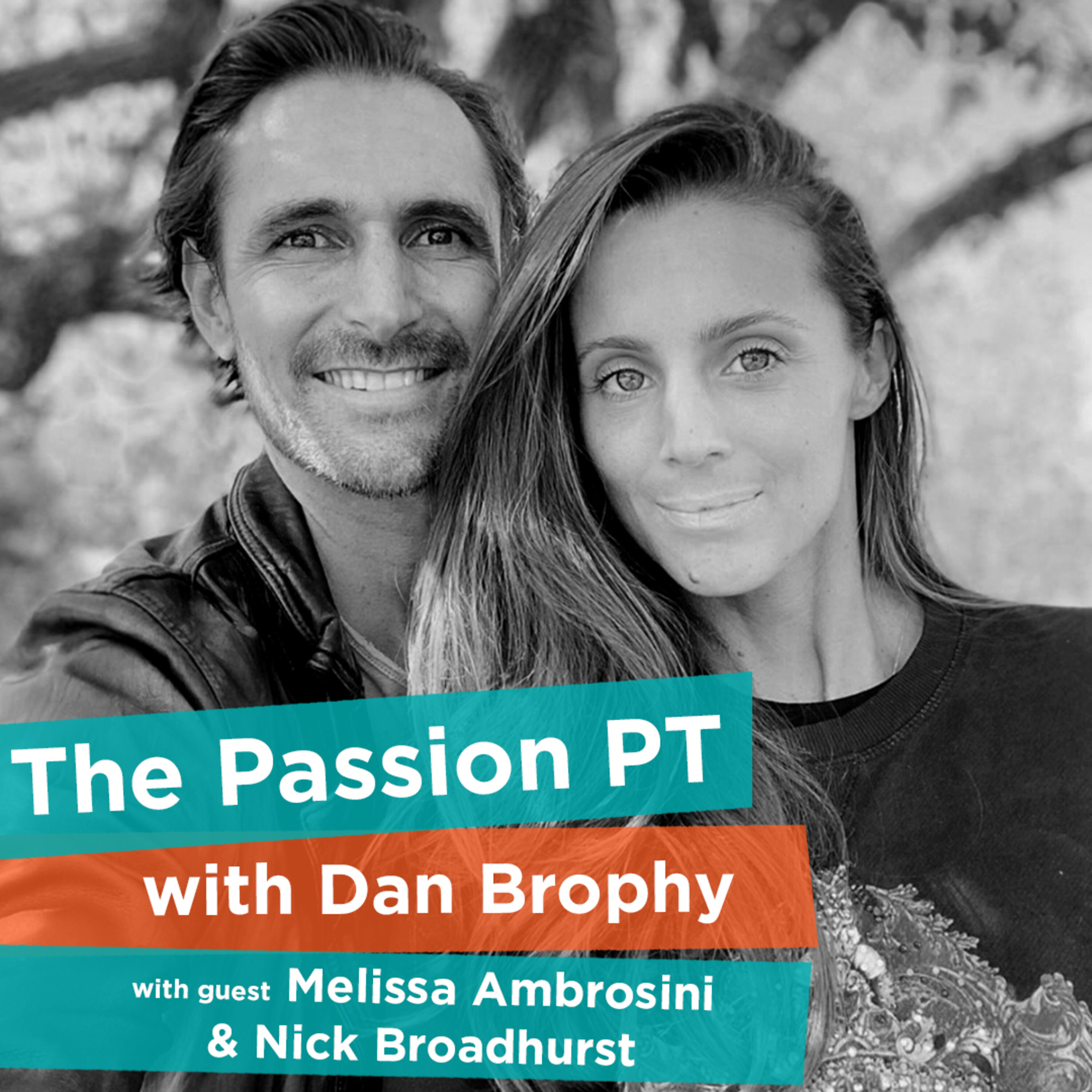 How to Create Your Ideal Work Life Balance with Melissa Ambrosini & Nick Broadhurst