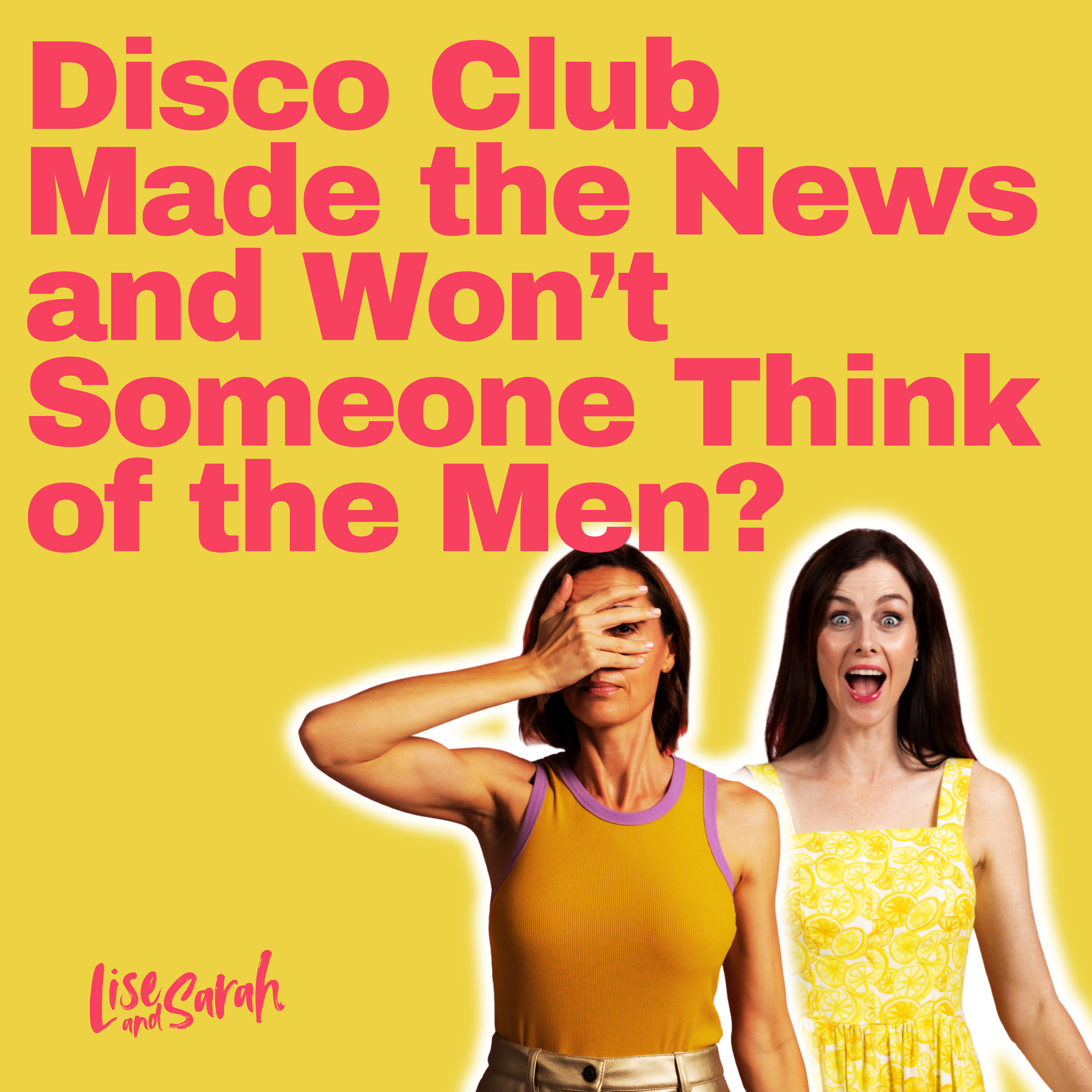 Disco Club Made the News and Won't Someone Think of the Men?