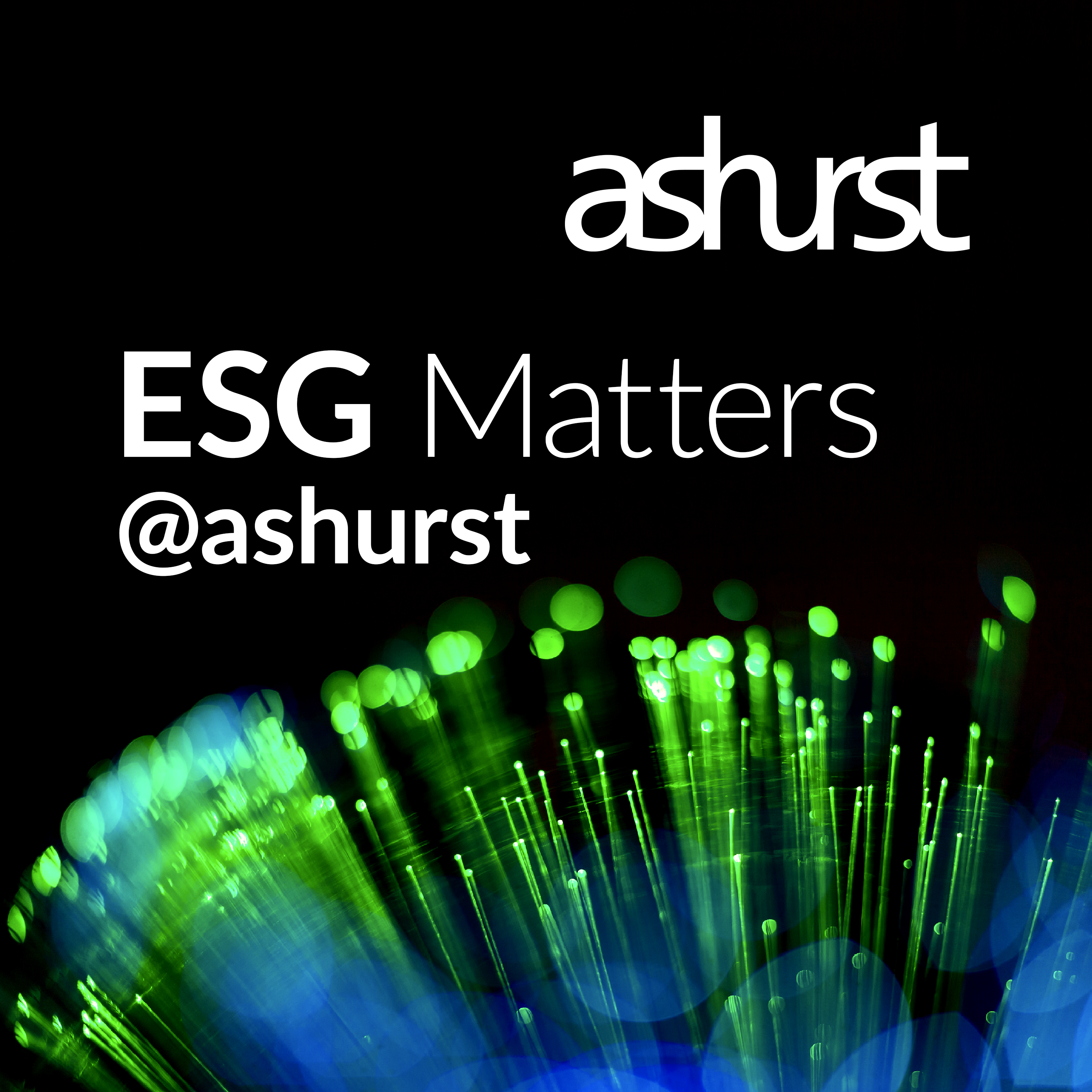 Welcome to ESG Matters @ Ashurst