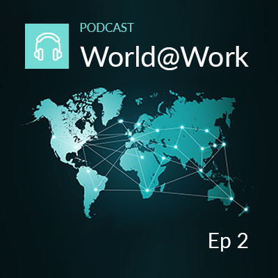 Episode 2, World@Work Employment mini-series