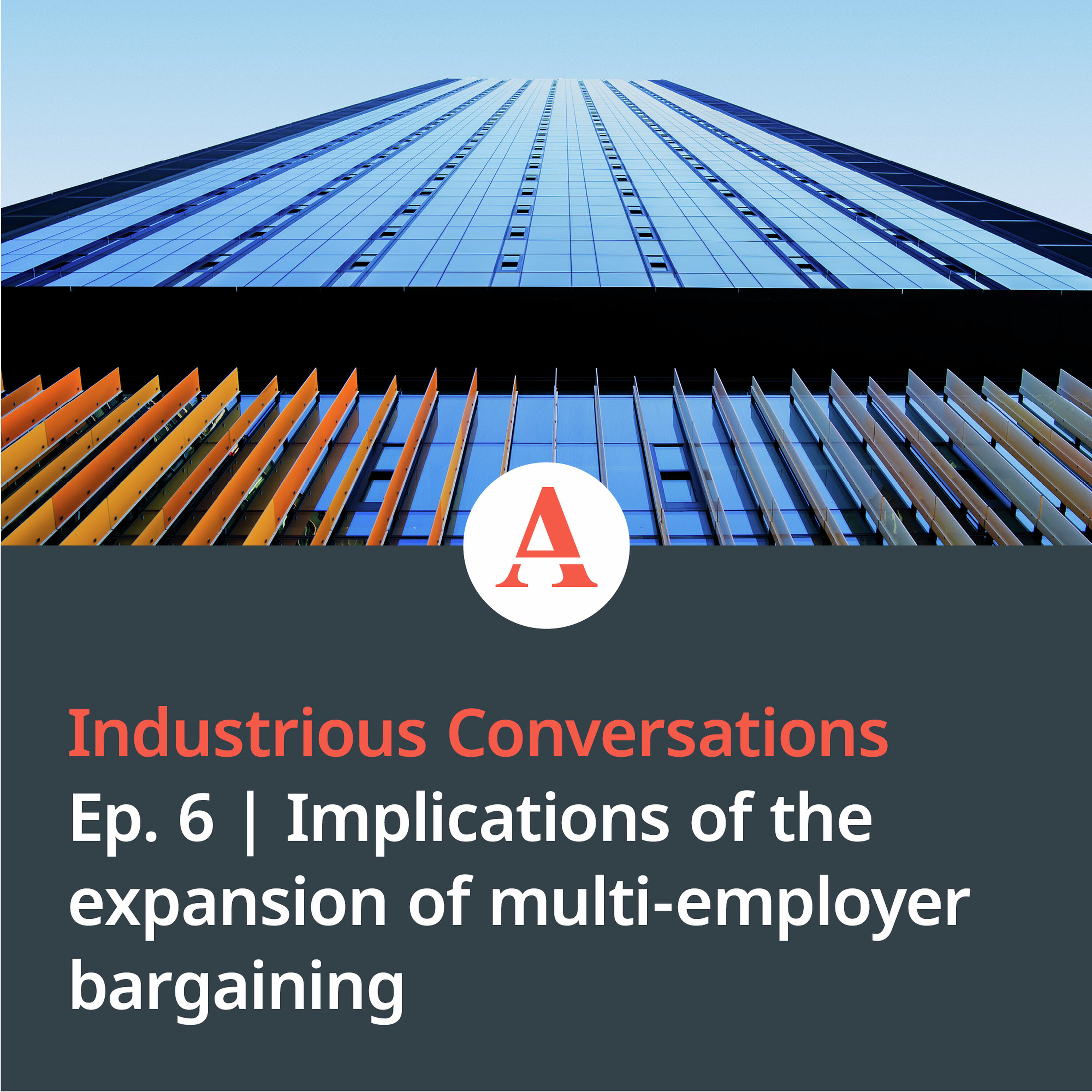 Industrious Conversations: Implications of the expansion of multi-employer bargaining