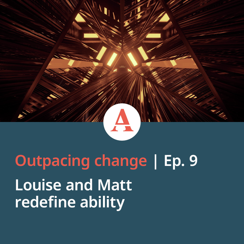 Louise and Matt redefine ability