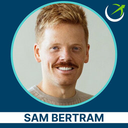 The Future Of Plants, Sustainable Agriculture, Vertical Farming, AI-Driven Personalized Nutrition, Child Education & More With Willo's Sam Bertram.