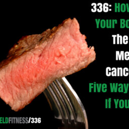 How Low Can Your Body Fat Go, The New "Red Meat Causes Cancer" Study, Five Ways To Know If Your Heart Is Healthy
