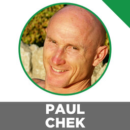 The 3 Key Steps To Intuitive Eating, Ego Dissolution, Raising & Educating Children In A Modern Era & More With Paul Chek.