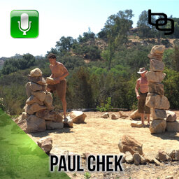 Heavy Rock Lifting, Building Your Own "Water Charging" Station, Biomechanical Fixes, Plant Medicine Journeys & More With Paul Chek.