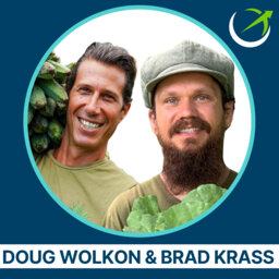 How To Start Your Own Small Farm Anywhere In The World & Grow Your Own Herbs, Plant Medicines, Oils, Tinctures, Teas & More With Brad Krass & Doug Wolkon.