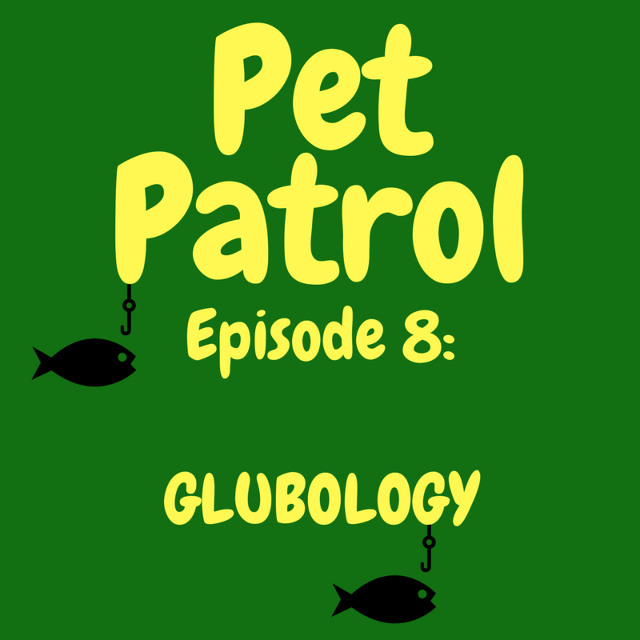 Glubology - Hypopetical: What fishy fellow would you befriend?