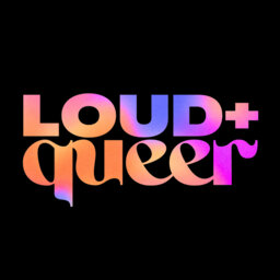 Loud & Queer: Queer filmmaking and pride merch fails