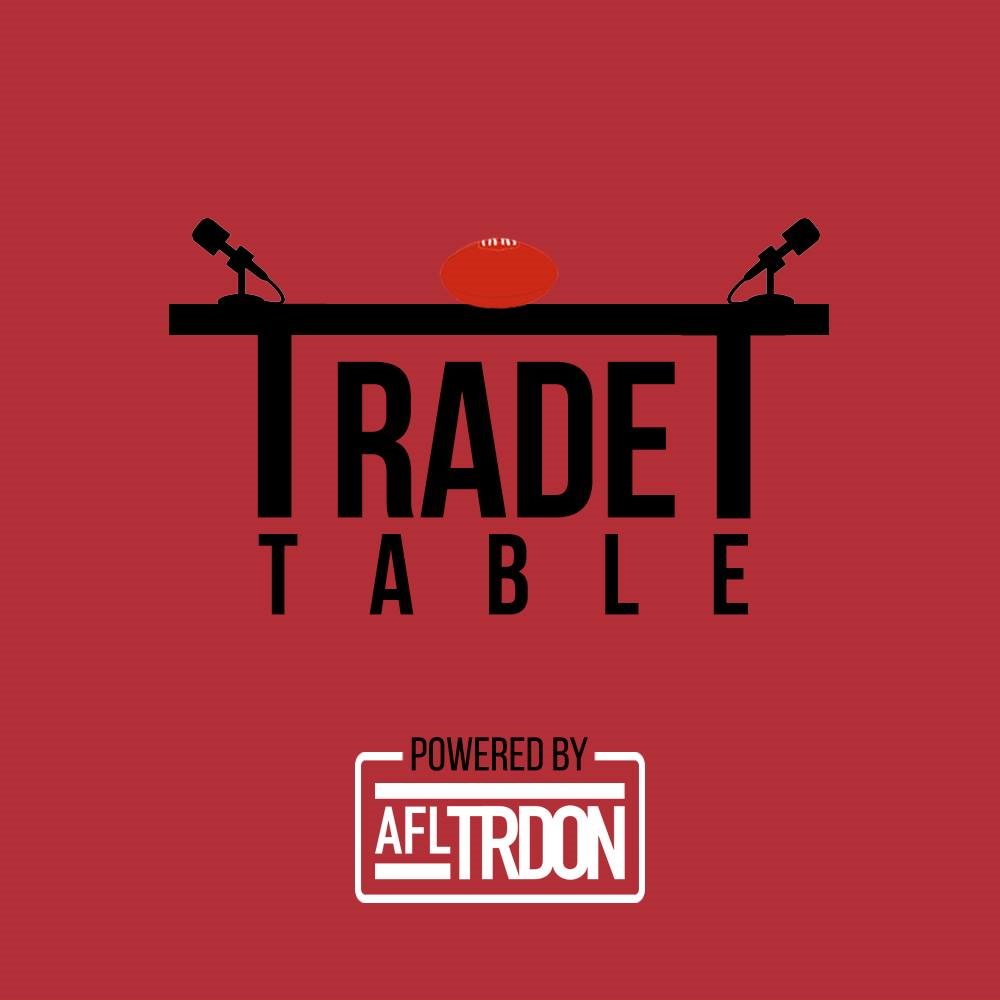 The Trade Table - Draft Edition FINAL episode