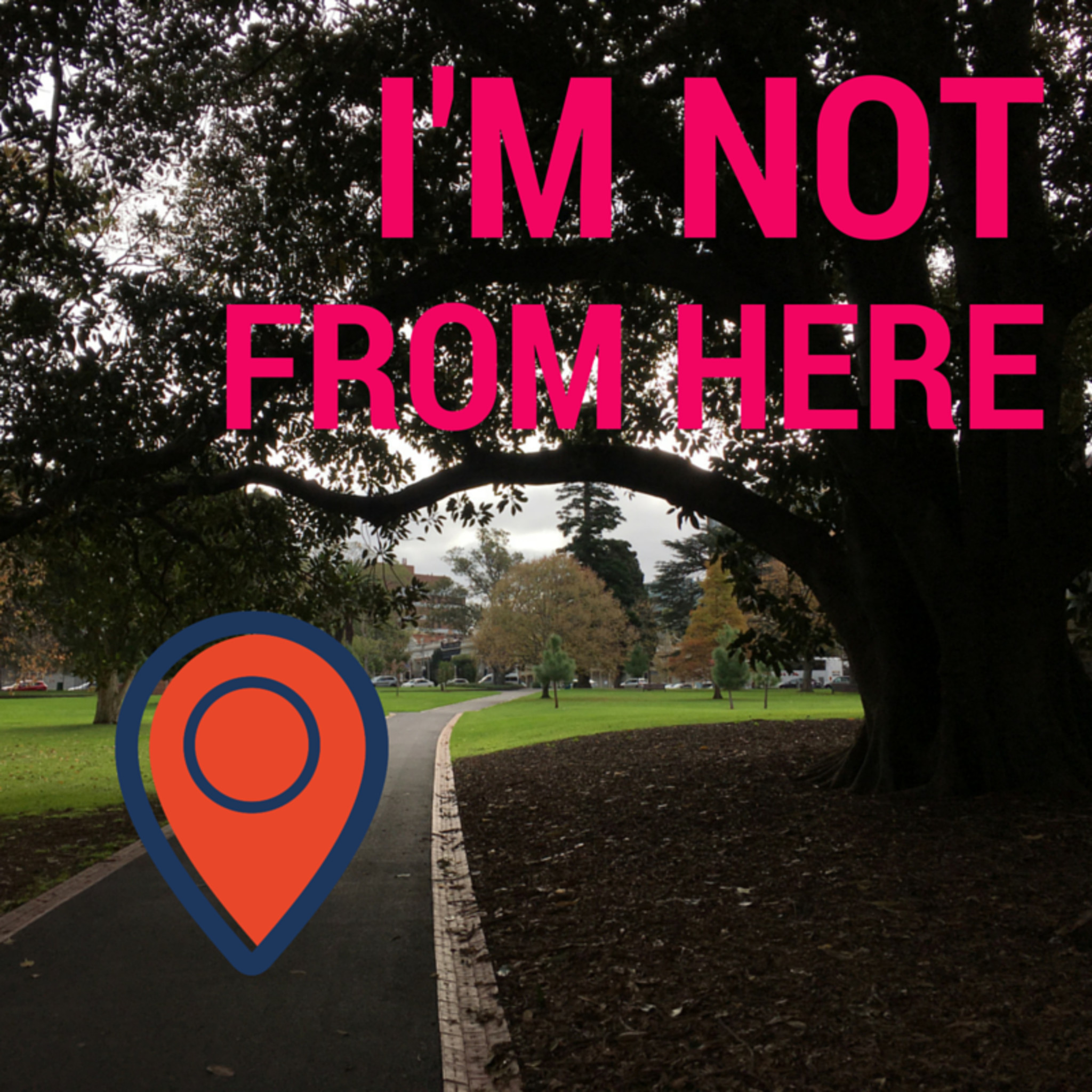 I'm Not From Here - Show 7: NRW 02/06/16