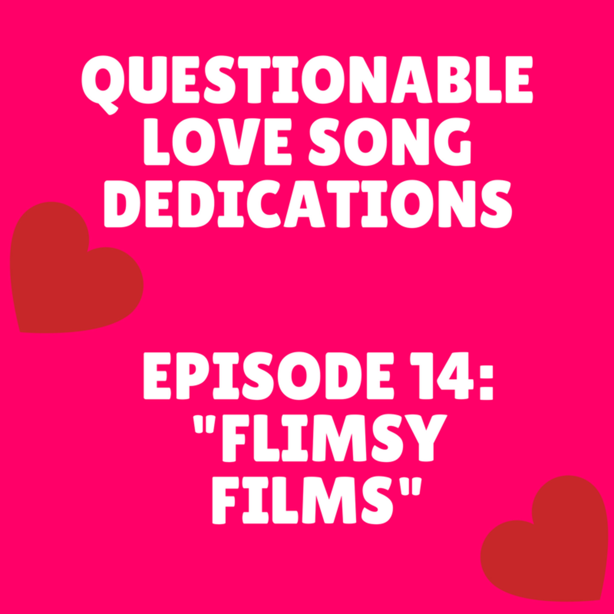 Ep. 1401 Questionable Love Song Dedications Episode 14 Introduction Ep. 1401 Questionable Love Song Dedications Episode 14 Introduction