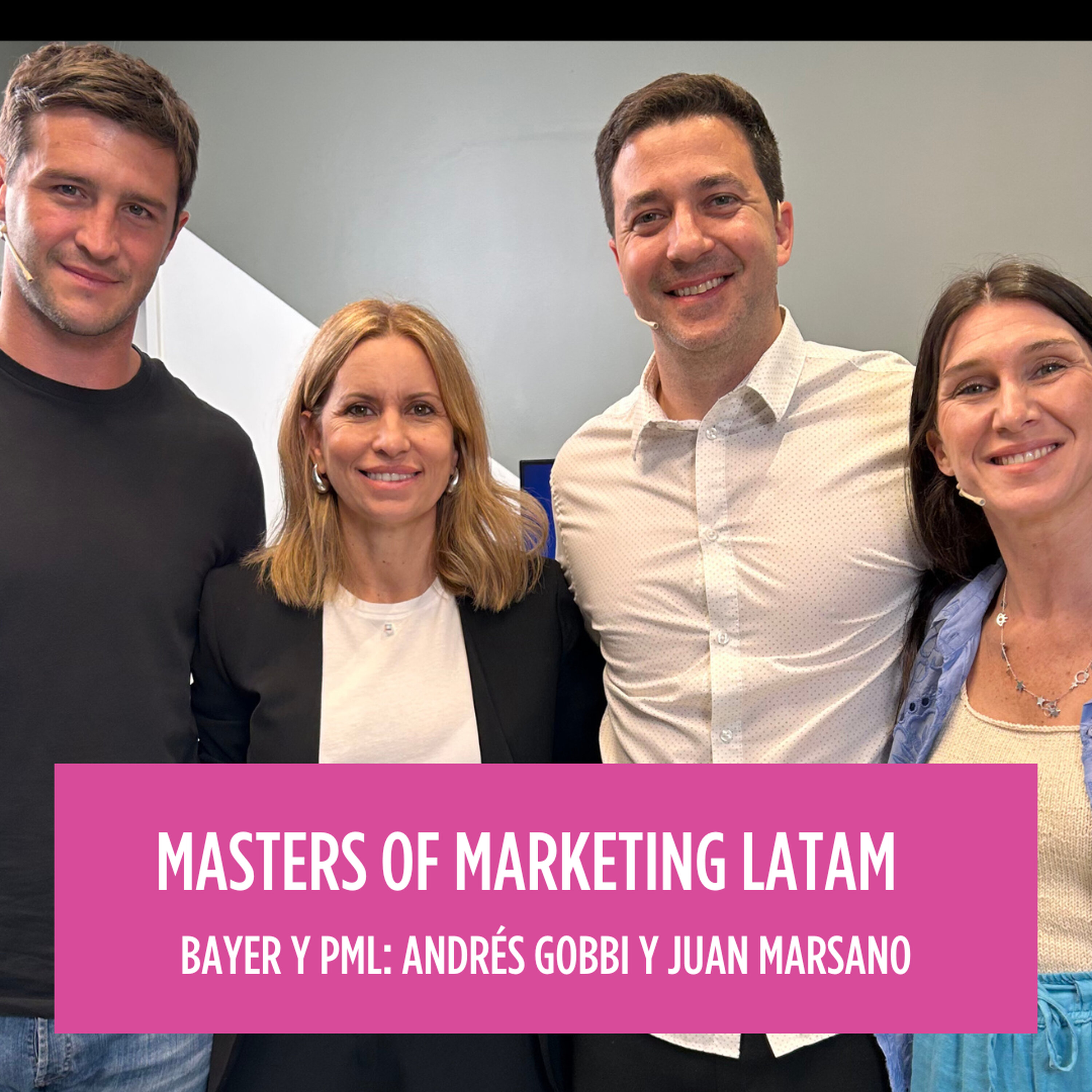 Masters of Marketing Latam | Bayer + PML #54 | El desafío de llegar a audiencias cada vez más fragmentadas