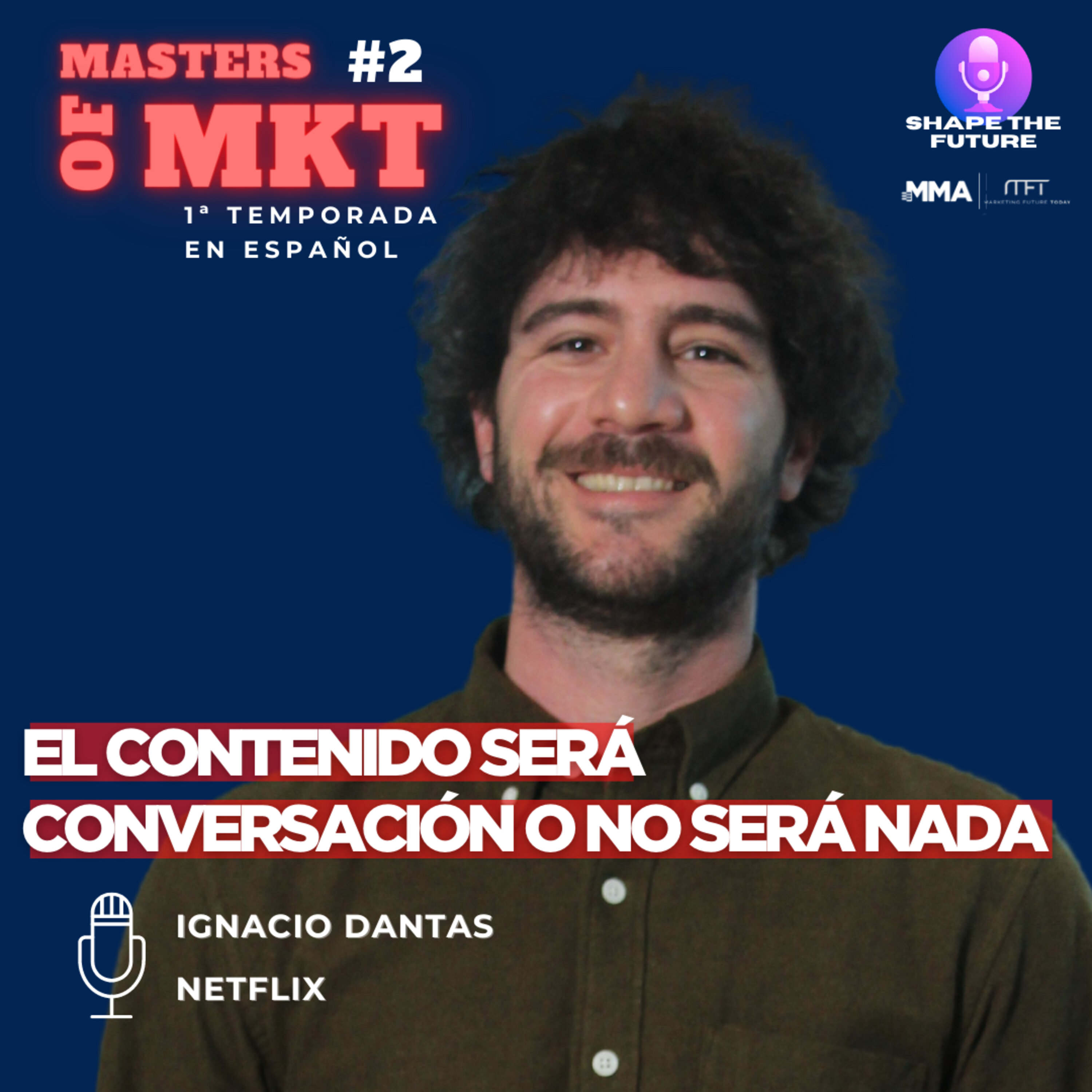 Masters of Marketing Latam | #02 |  Netflix: El contenido será conversación o no será nada