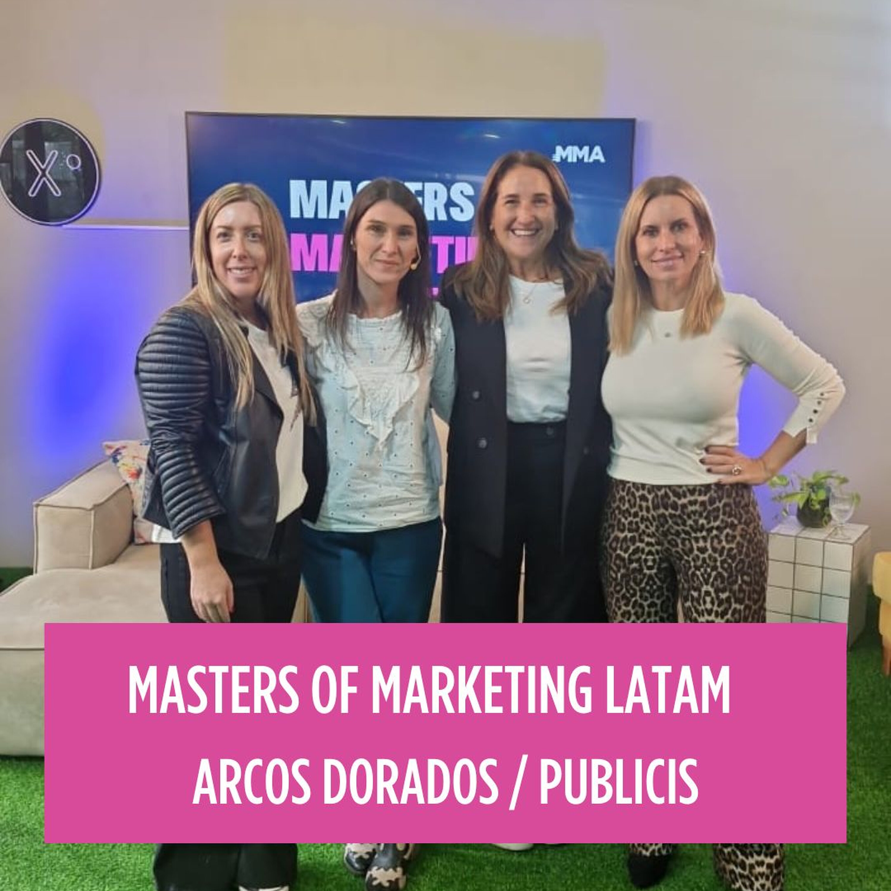 Masters of marketing Latam #58 | Arcos Dorados + Publicis | De mensajes masivos a conversaciones relevantes