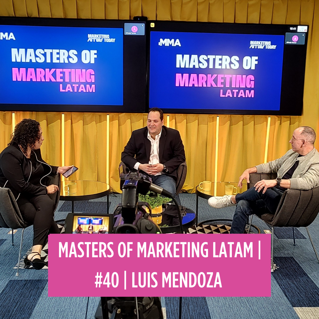 Masters of marketing Latam #40 | Luis Mendoza | Liderazgo visionario para evolucionar