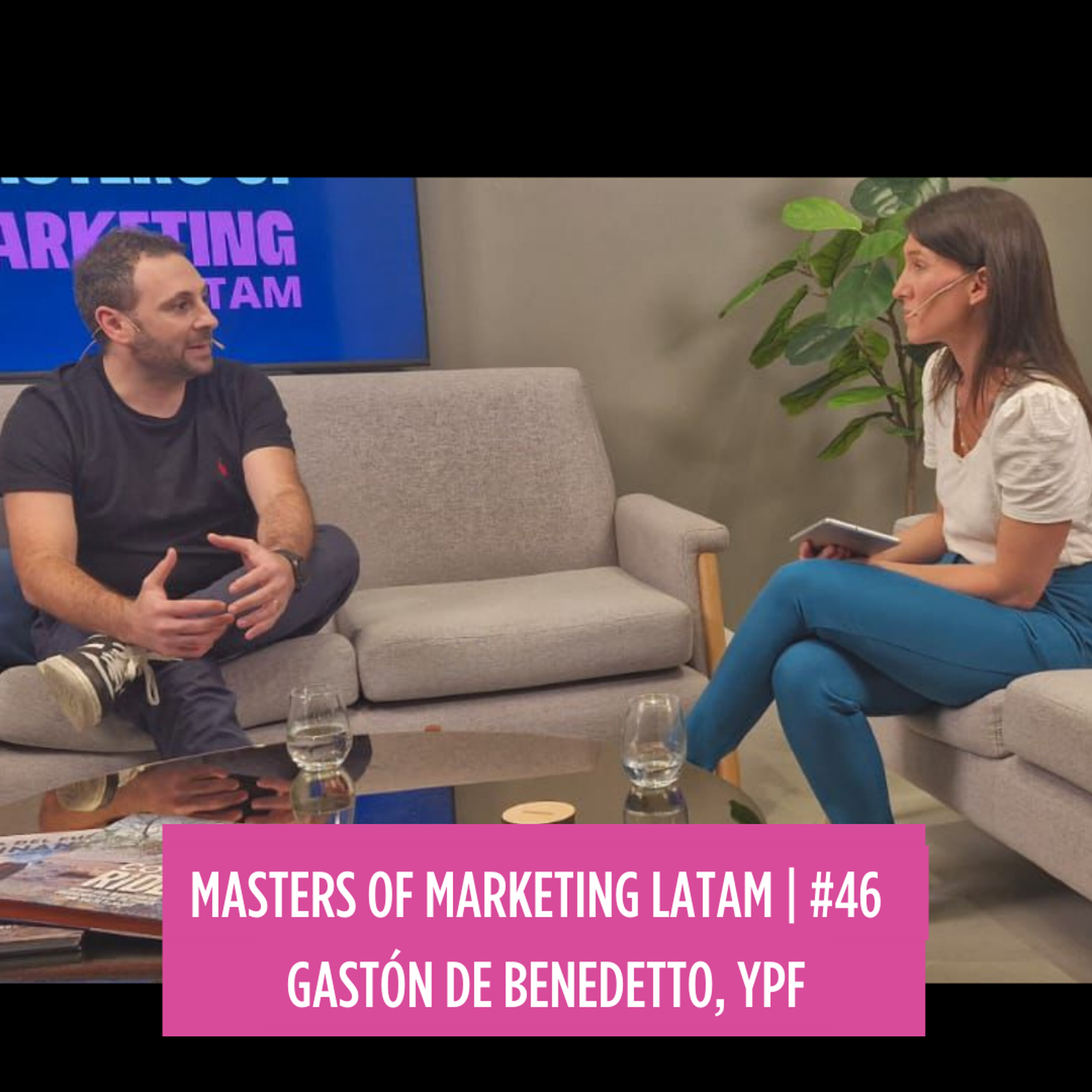Masters of marketing Latam #46 | Las claves de YPF para para fidelizar al usuario