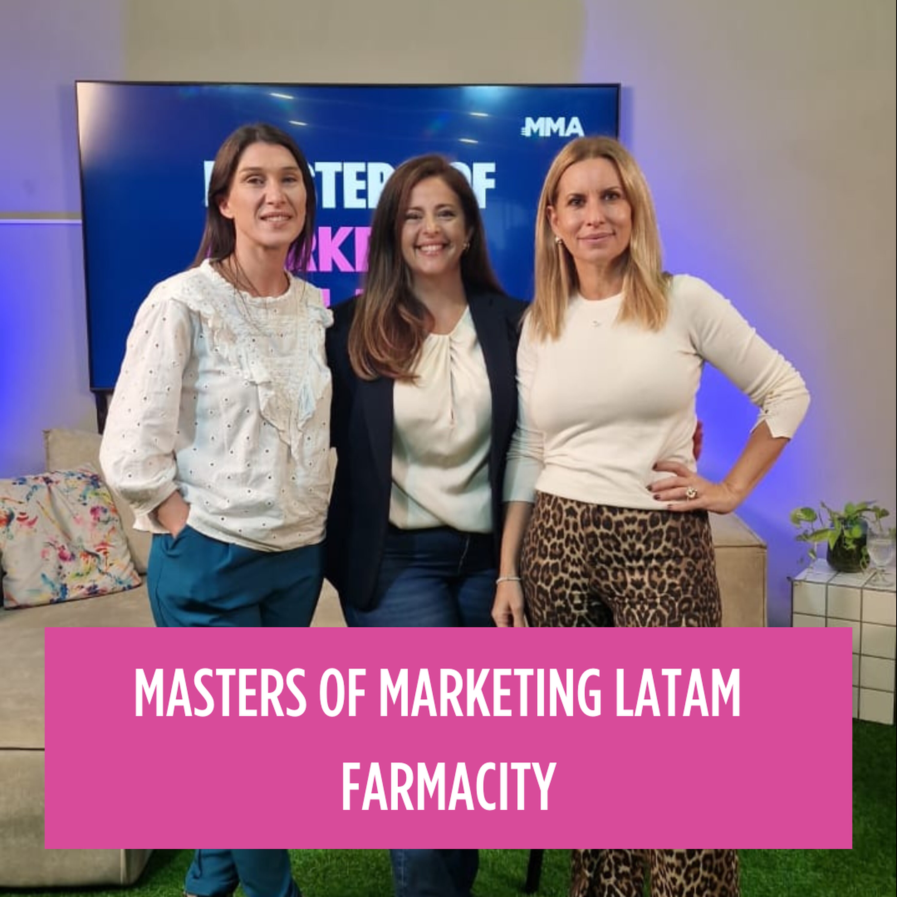 Masters of marketing Latam #63 | Farmacity | La evolución de la agenda del marketing y el consumidor omnicanal