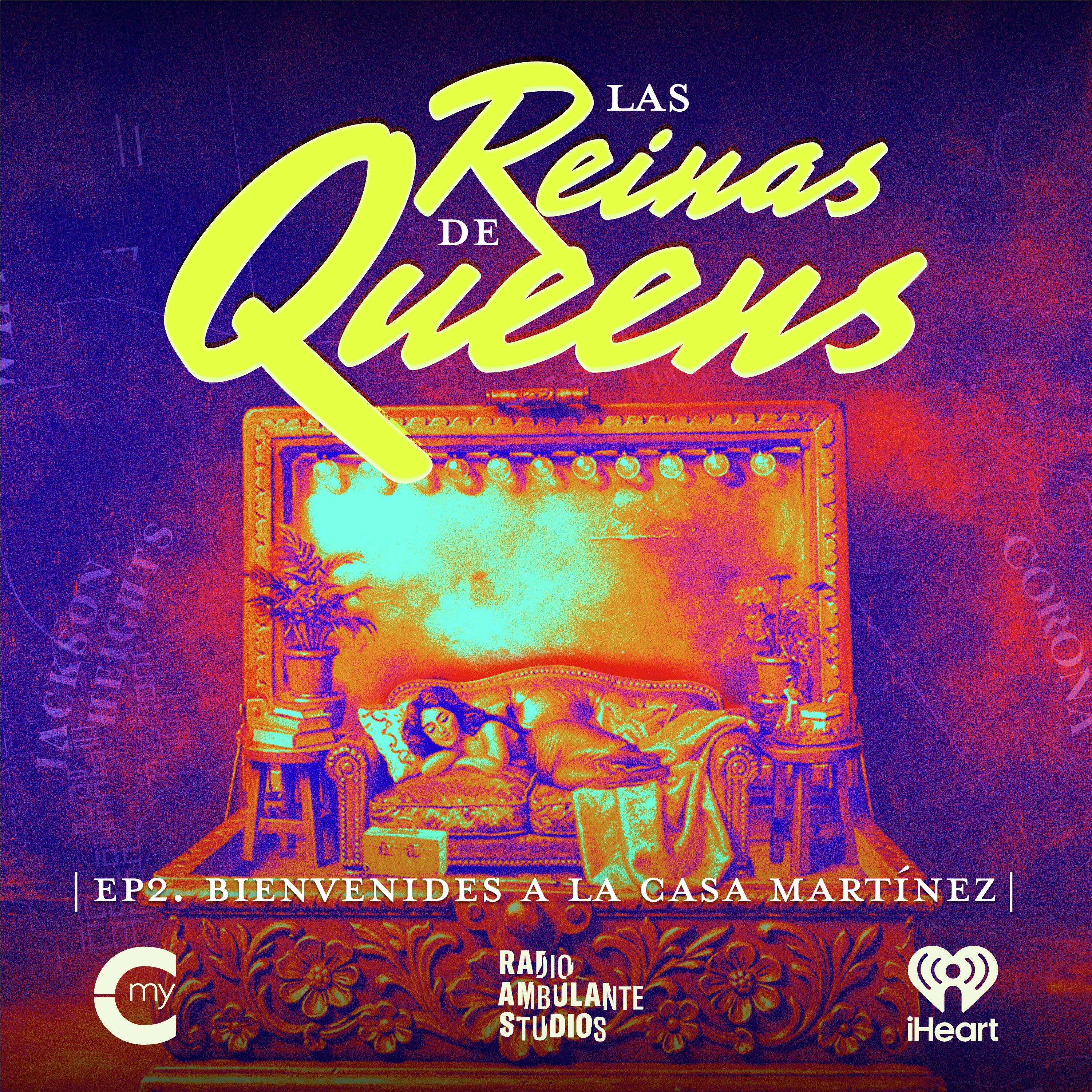 Las Reinas de Queens | 2. Bienvenides a la Casa Martínez episode artwork