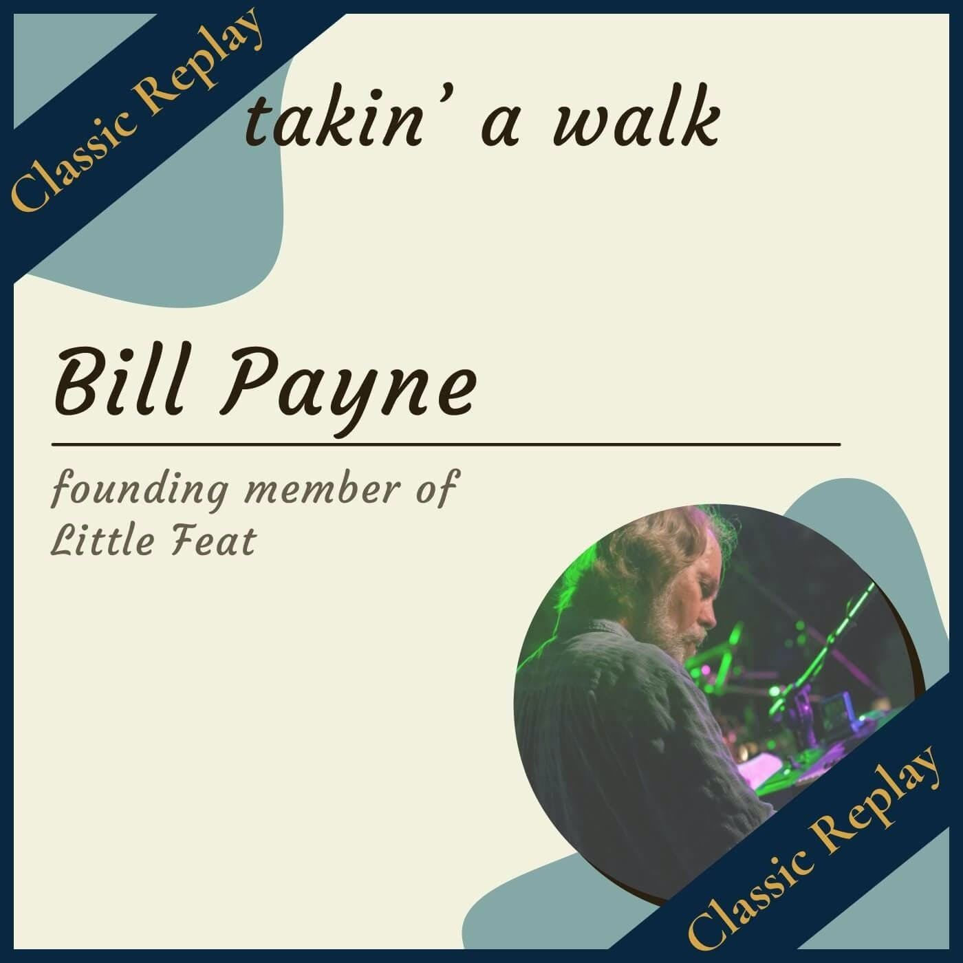 Classic Replay Bill Payne from Little Feat