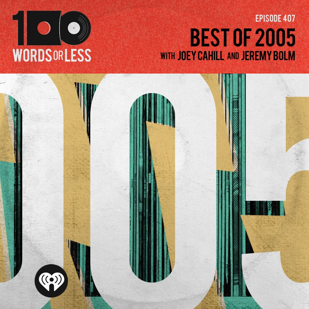 Best of 2005 with Jeremy Bolm (Touche Amore) and Joey Cahill (6131 Records)