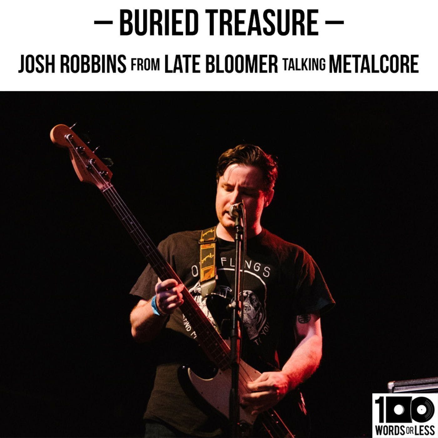 Josh Robbins from Late Bloomer (Metal Core Buried Treasure Episode)