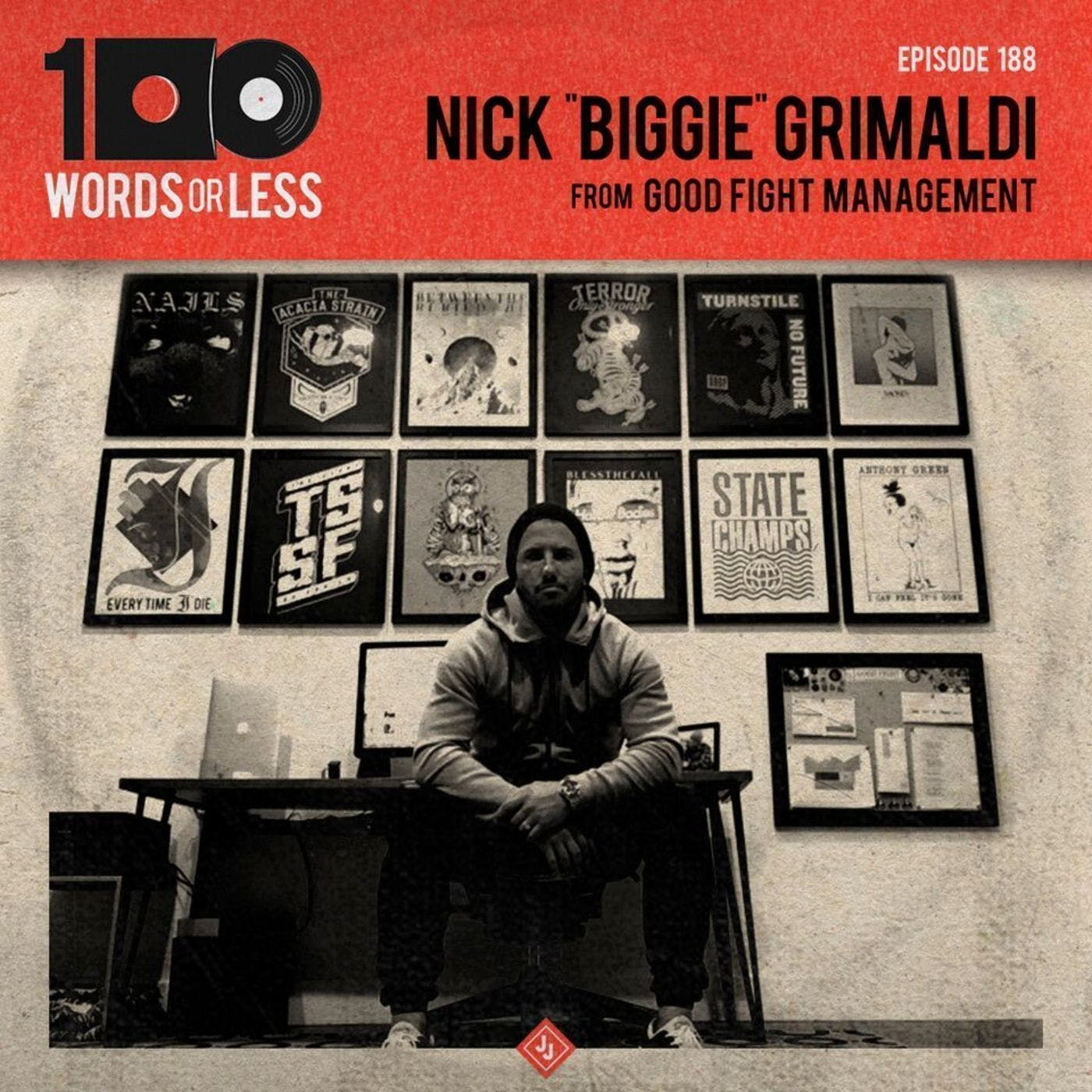 Nick "Biggie" Grimaldi from Good Fight Management