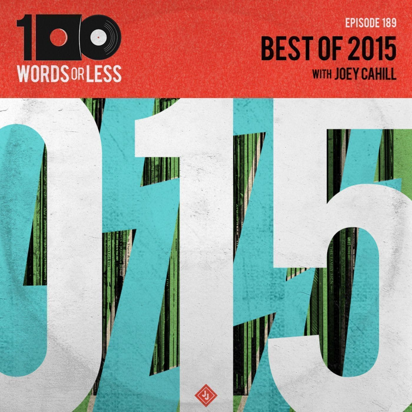 Best of 2015 w/ Joey Cahill