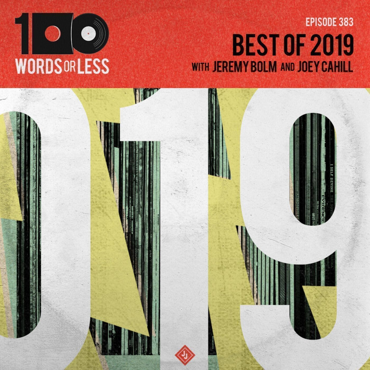 Best of 2019 w/ Jeremy Bolm (Touche Amore) and Joey Cahill (6131 Records)