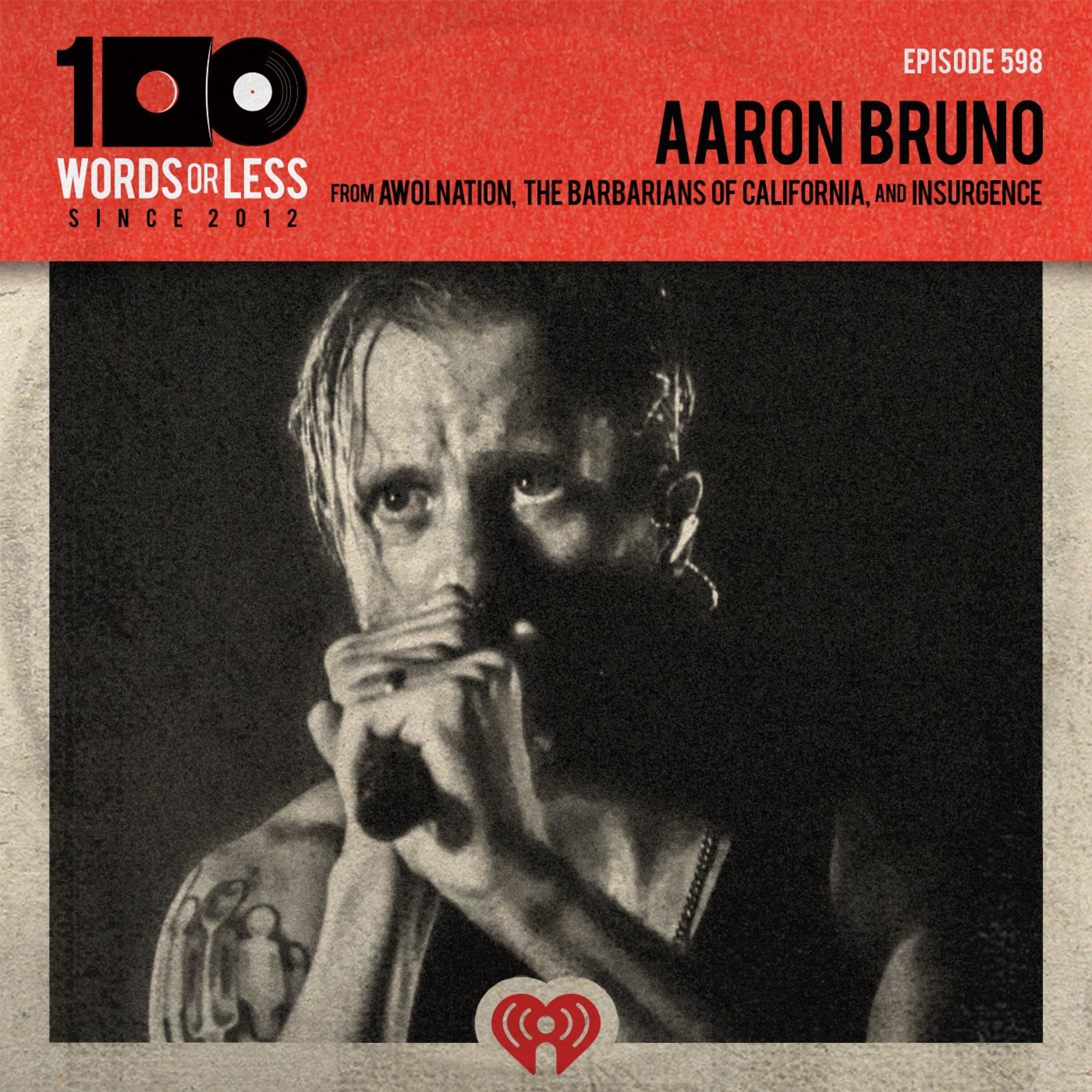Aaron Bruno from AWOLNation, The Barbarians of California and Insurgence